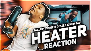 Tallup Twinz x Dizzle x Kemsav - HEATER (REACTION)