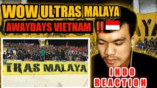 REACT #39 ULTRAS MALAYA AWAYDAYS VIETNAM ‼️EKOR HARIMAU SEJATI 🇲🇾