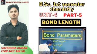 (L5) Bond parameters || Bond length bsc 1st sem || factors affecting bond length #bsc #chemistry