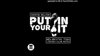 Denise Belfon - Put Your Back In It (MMT Jersey Refix)