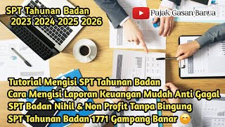 Cara Mudah Lapor Pajak SPT Tahunan Badan 1771 Nihil Non Profit Cocok Untuk Pemula Pertama Kali Lapor