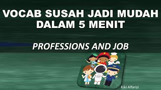 Belajar Bahasa Inggris - TIPS MENGHAFAL VOCAB SUSAH JADI MUDAH DALAM 5 MENIT -  PROFESSIONS AND JOB