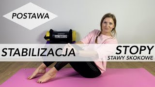 STOPY I STAWY SKOKOWE - STABILIZACJA- ćwiczenia rehabilitacyjne - stopy płaskostopie haluks Achilles