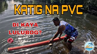 KATIG NA GAWA SA PVC