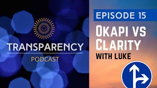 EP 15 - Okapi versus clarity: A conversation with Luke