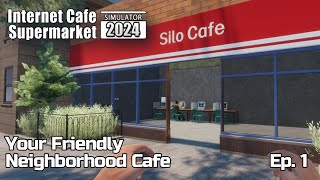 Opening Up Our New Multi-Purpose Cafe - Internet Cafe & Supermarket Simulator - Ep. 1