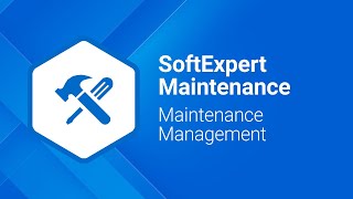 Maintenance Management | SoftExpert Maintenance