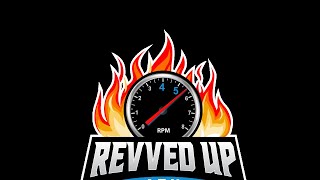 Revved UP LIVECAST