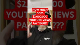 How much does 2,000,000 YouTube views pay you? #youtubeshorts #goingviral #ytshorts