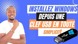 🛑 Tutoriel incontournable : Installer Windows depuis une clé USB en toute simplicité