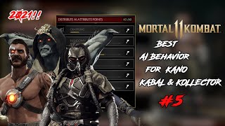 *2021* Best AI Behavior for Kano, Kabal & Kollector