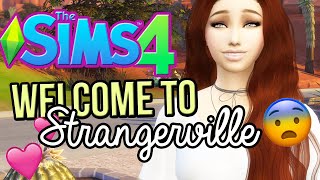 IT'S STRANGE IN STRANGERVILLE 🧐 | The Sims 4 #1