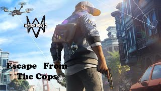 WatchDogs 2  : An Escape From The Cops || (‎@kgen_io )