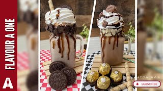 Milkshake Recipes | Oreo Milkshake | Ferro Rocher Milkshake | Healthy