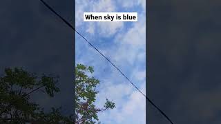 WHEN THE SKY IS BLUE #supportlocal #shortvideo #buhayprobinsiya #shortvideo #shortvideo #shorts