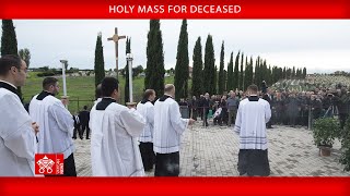 2 November 2022,  Holy Mass for deceased | Pope Francis