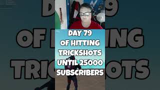 DAY 79 OF TRICKSHOTS IN FORTNITE UNTIL 25000 SUBSCRIBERS! 😎#shorts