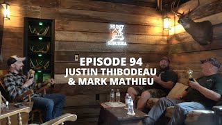 Ep. 094 - Killing Mature Bucks With Aggressive Calling Tactics With Justin Thibodeau & Mark Mathieu