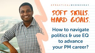 Soft Skills for Product Management Hard Goals with Vivek Bedi | #PracticalWednesday