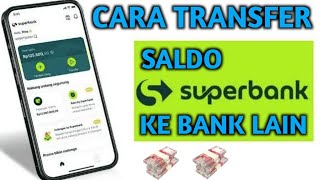 Cara Transfer Saldo SuperBank ke Bank Lain | Cara Kirim Saldo SuperBank ke Bank Lain