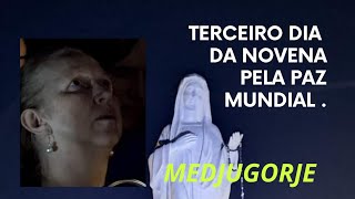 MEDJUGORJE ! TERCEIRO DIA DA NOVENA PELA PAZ MUNDIAL 🙏