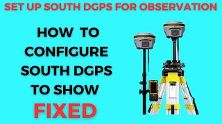 How to setup south DGPS and configure it to show fixed