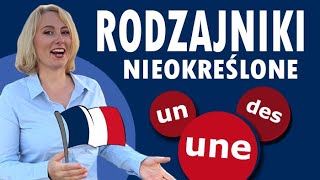 Francuskie rodzajniki nieokreślone 🇲🇫 - Francuski od podstaw