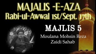 Majlis-e-Aza - Rabi-ul-Awwal 1st - Moulana Mohsin Reza Zaidi - 9/17/23 - Astaana-e-Zehra