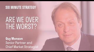 Six minute strategy - Are we over the worst?