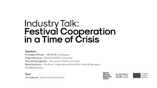 Industry Talk: Festival Cooperation in a Time of Crisis