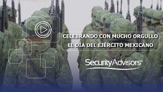 19 DE FEBRERO: DÍA DEL EJÉRCITO MEXICANO