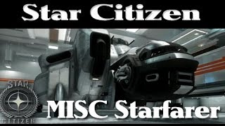 Star Citizen: Misc Starfarer Walkthrough