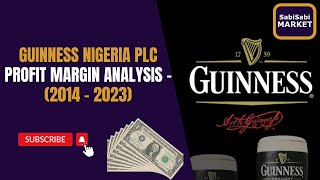 Profit Margin Analysis of Guinness Nigeria Plc (2014 - 2023)