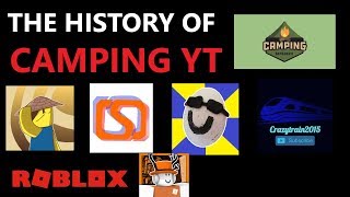 The History of All CAMPING YOUTUBERS! - Roblox