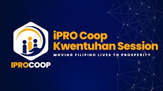 iPRO Coop Kwentuhan Session | Episode 5