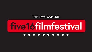 Five16 Film Festival 2022