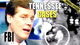 The Biggest Tennessee Cases | DOUBLE EPISODE | The FBI Files