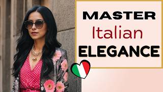 Timeless Italian Fashion Tips: How to Dress with Italian Flair