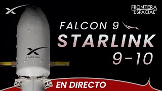 🔴Lanzamiento de SPACEX (Falcon 9) en la misión Starlink 9-10 • Directo en español