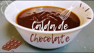 CALDA DE CHOCOLATE - Cobertura