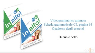 C5 Buono e bello (Videogrammatica in alto! A1-A2)