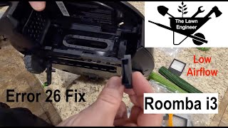 Fix Roomba Error 26 - Low Airflow - IRobot i3