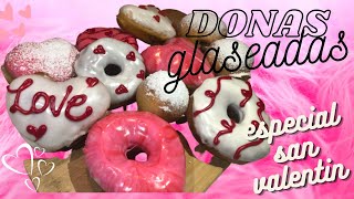 DONAS GLASEADAS PARA SAN VALENTIN