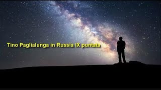 Intervista a Tino Paglialunga IX Puntata