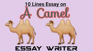 Camel 🐫 || 10 Lines Essay on Camel || Short Essay on Camel || Characteristics of Camel