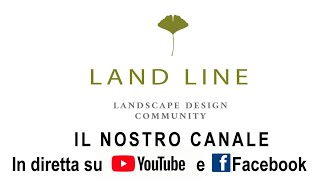 LAND LINE CHANNEL Il NOSTRO CANALE SUL PAESAGGIO