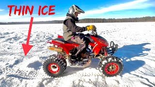 Honda TRX450 on THIN Ice!