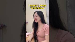 Đâu phải mới đẻ hôm qua đâu #english #hoctienganh #learnenglish #funny #viral  #tips #shorts