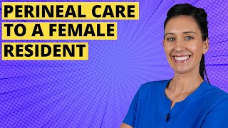 Perineal Care on a Female Resident CNA Skill