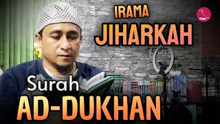 irama Alquran Paling Dicintai irama Jiharkah Surah Ad-dukhan full versi Abu Risqi